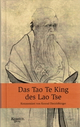 Das Tao Te King des Lao Tse - Konrad Dietzfelbinger