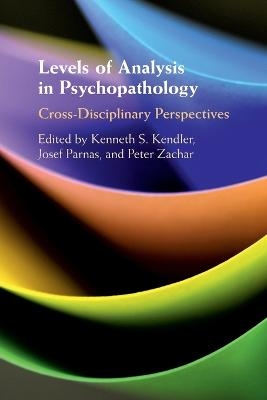 Levels of Analysis in Psychopathology - 