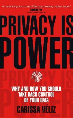 Privacy is Power - Carissa Véliz