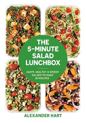 The 5-Minute Salad Lunchbox - Alexander Hart