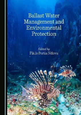 Ballast Water Management and Environmental Protection - 