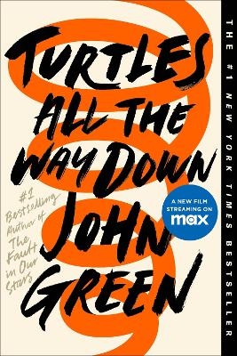 Turtles All the Way Down - John Green