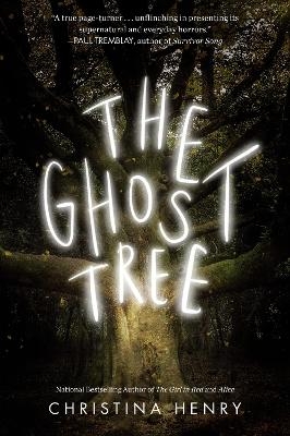 The Ghost Tree - Christina Henry