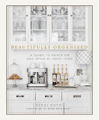 Beautifully Organized - Nikki Boyd