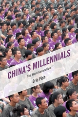 China's Millennials -  Eric Fish