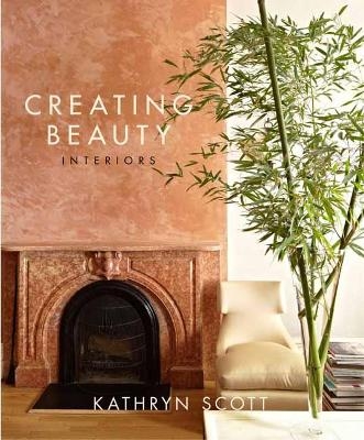 Creating Beauty - Kathryn Scott, William Abranowicz