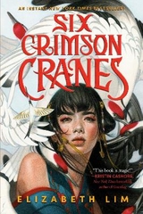 Six Crimson Cranes - Lim, Elizabeth