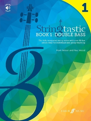 Stringtastic Book 1: Double Bass - Mark Wilson, Paul Wood