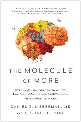 The Molecule of More - Daniel Z. Lieberman, Michael E. Long