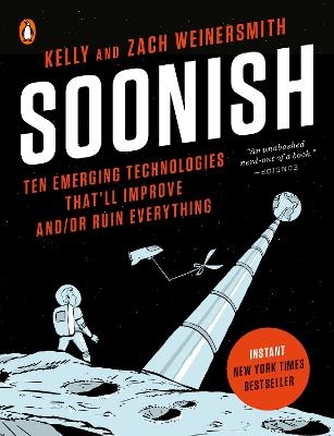 Soonish - Kelly Weinersmith, Zach Weinersmith