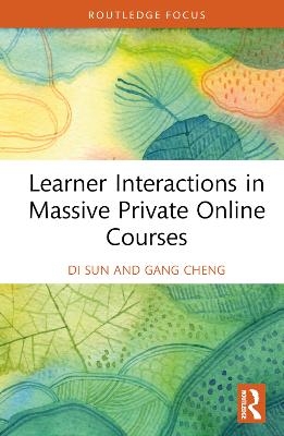 Learner Interactions in Massive Private Online Courses - Di Sun, Gang Cheng