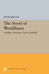 The Novel of Worldliness - Peter Brooks