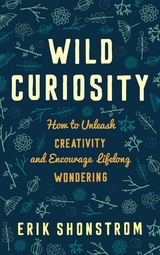 Wild Curiosity -  Erik Shonstrom