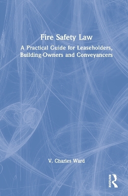 Fire Safety Law - V. Charles Ward