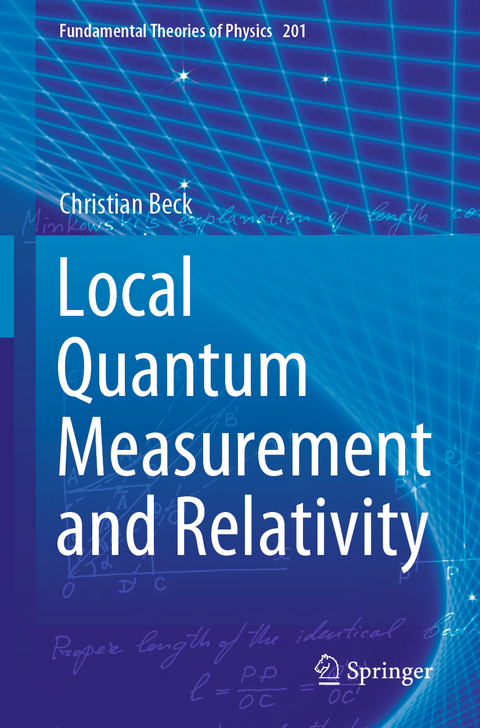 Local Quantum Measurement and Relativity - Christian Beck