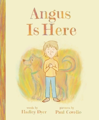 Angus Is Here - Hadley Dyer