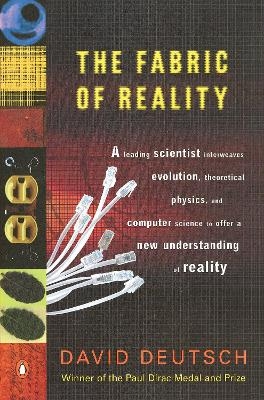 The Fabric of Reality - David Deutsch
