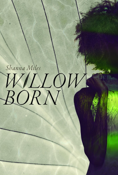 Willow Born - Shanna Reed Miles