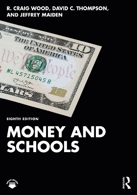 Money and Schools - R. Craig Wood, David C. Thompson, Jeffrey A. Maiden