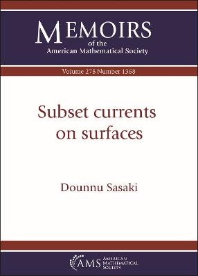 Subset currents on surfaces - Dounnu Sasaki