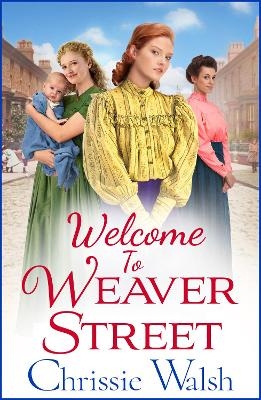 Welcome to Weaver Street - Chrissie Walsh