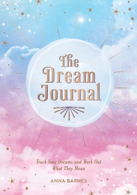 The Dream Journal - Anna Barnes