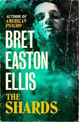 The Shards - Bret Easton Ellis