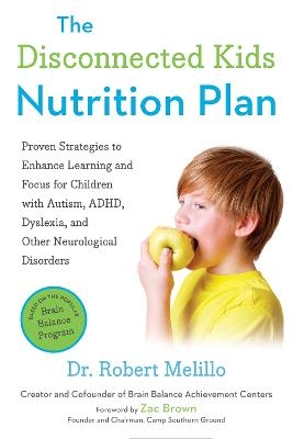 The Disconnected Kids Nutrition Plan - Dr. Robert Melillo
