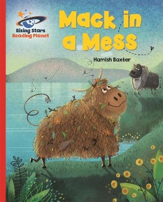 Reading Planet - Mack in a Mess - Red A: Galaxy - Harriet Brown