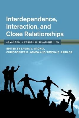 Interdependence, Interaction, and Close Relationships - 