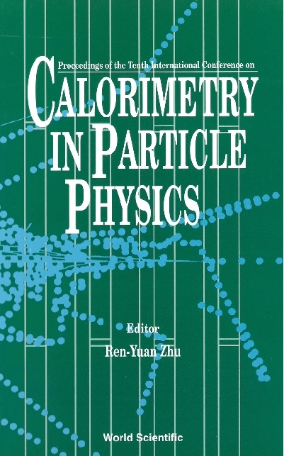 CALORIMETRY IN PARTICLE PHYS-10TH - 