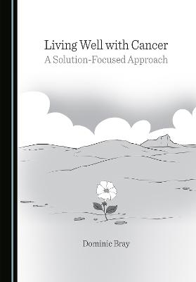 Living Well with Cancer - Dominic Bray