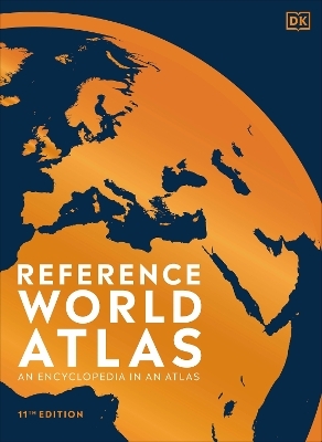 Reference World Atlas, Eleventh Edition -  Dk