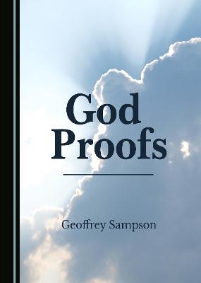 God Proofs - Geoffrey Sampson