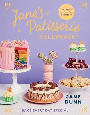 Jane’s Patisserie Celebrate! - Jane Dunn