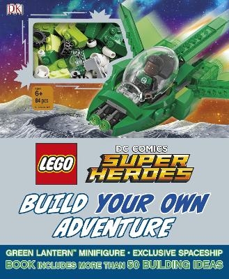 LEGO DC Comics Super Heroes Build Your Own Adventure -  Dk, Daniel Lipkowitz