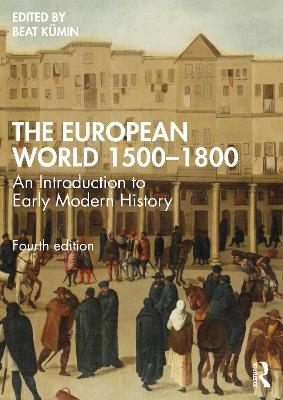 The European World 1500–1800 - 