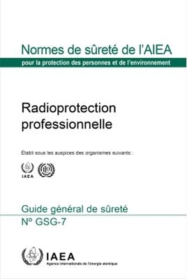 Occupational Radiation Protection (French Edition) -  International Atomic Energy Agency