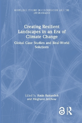 Creating Resilient Landscapes in an Era of Climate Change - 