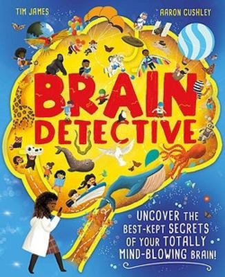Brain Detective - Tim James