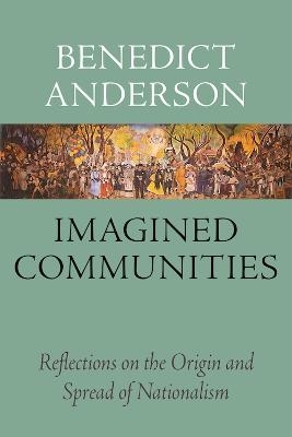 Imagined Communities - Benedict Anderson