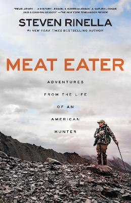 Meat Eater - Steven Rinella