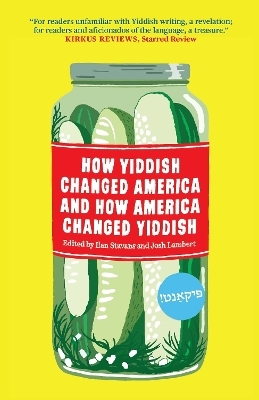 How Yiddish Changed America And How America Changed Yiddish - Ilan Stavans