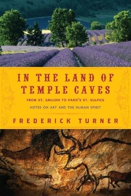 In the Land of Temple Caves - Frederick Turner