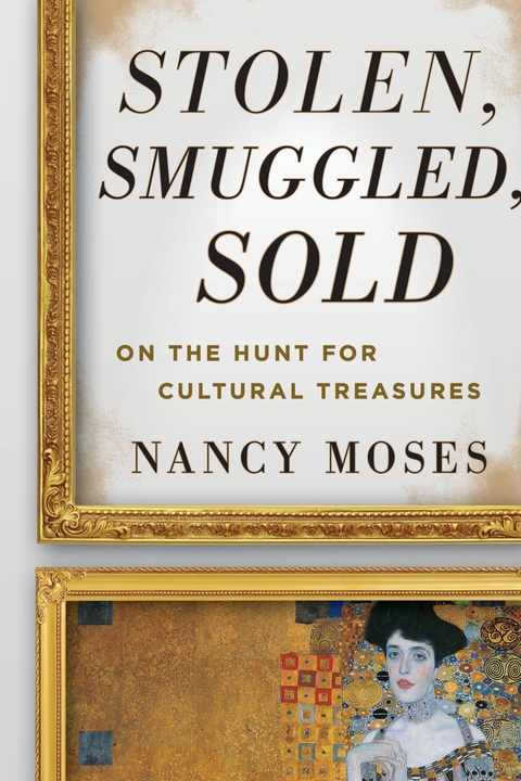 Stolen, Smuggled, Sold -  Nancy Moses