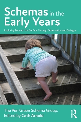 Schemas in the Early Years - Cath Arnold