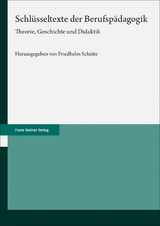 Schlüsseltexte der Berufspädagogik - 