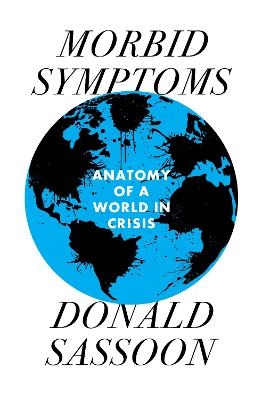 Morbid Symptoms - Donald Sassoon