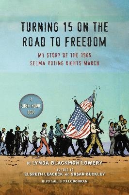 Turning 15 on the Road to Freedom - Lynda Blackmon Lowery