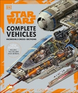 Star Wars Complete Vehicles New Edition - Hidalgo, Pablo; Fry, Jason; Dougherty, Kerrie; Saxton, Curtis; Reynolds, David West